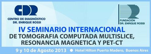 SEMINARIO INTERNACIONAL DE TOMOGRAFIA COMPUTADA MULTISLICE, RESONANCIA MAGNETICA Y PET-CT