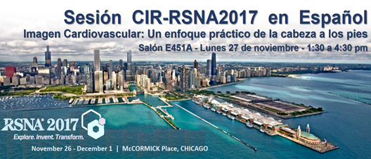 RSNA 2017 - Sesión del CIR en español
