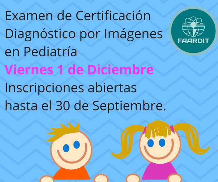 Examen de Certificación Diagnóstico por Imágenes en Pediatría