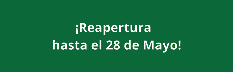 Reapertura hasta el 28 de mayo